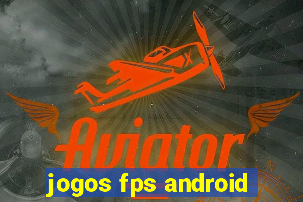 jogos fps android